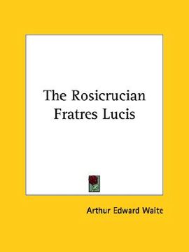 portada the rosicrucian fratres lucis (en Inglés)