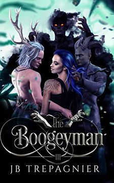 The Boogeyman: A Paranormal why Choose Romance (The Monsters Under my Bed) (en Inglés)