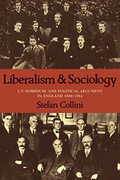 portada Liberalism and Sociology: L. T. Hobhouse and Political Argument in England 1880-1914 (Cambridge Paperback Library) (in English)