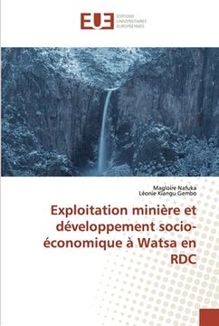 portada Exploitation minière et développement socio-économique à Watsa en RDC (en Francés)