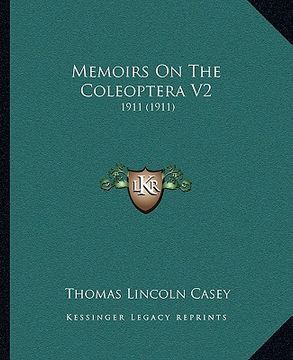 portada memoirs on the coleoptera v2: 1911 (1911) (en Inglés)