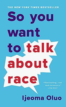 portada So you Want to Talk About Race (in English)