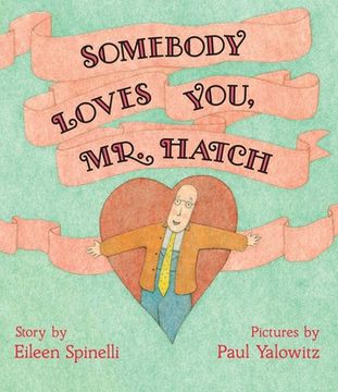 portada Somebody Loves You, mr. Hatch (in English)