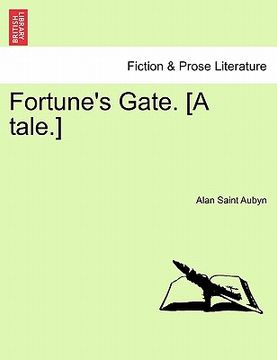 portada fortune's gate. [a tale.] (en Inglés)