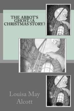 portada The Abbot's Ghost, (A Christmas Story) (en Inglés)