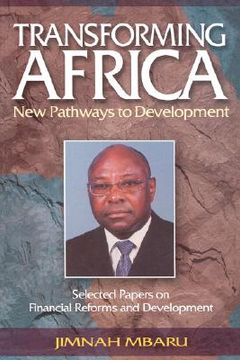 portada transforming africa. new pathways to development. selected papers on financial reforms and development (in English)