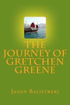 portada The Journey of Gretchen Greene (en Inglés)