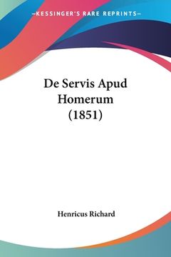 portada De Servis Apud Homerum (1851) (en Latin)