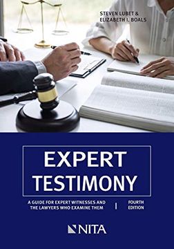 portada Expert Testimony: A Guide for Expert Witnesses and the Lawyers who Examine Them (Nita) (en Inglés)