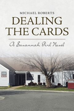 portada Dealing the Cards: A Savannah Girl Novel (en Inglés)