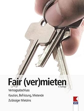 portada Fair (Ver)Mieten: Vertragsabschluss. Kaution, Befristung, Mietende. Zulässiger Mietzins (in German)