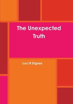 portada The Unexpected Truth (en Inglés)