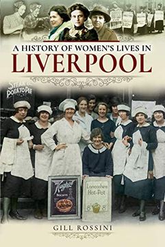 portada A History of Women's Lives in Liverpool (en Inglés)