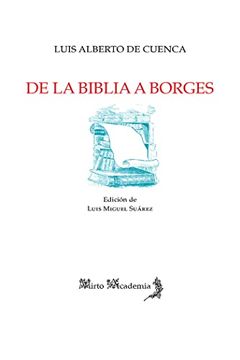 portada De la Biblia a Borges: 107 (Mirto Academia)