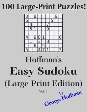 portada Hoffman's Easy Sudoku (Large Print Edition): 100 Puzzles (en Inglés)