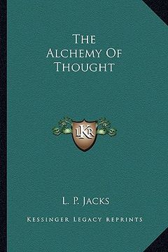 portada the alchemy of thought (en Inglés)