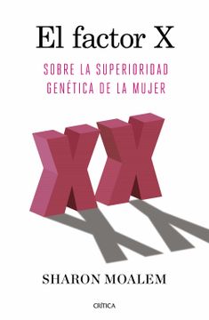 portada El Factor x: Sobre la Superioridad Genética de la Mujer