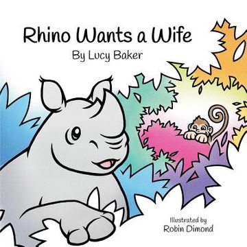 portada Rhino Wants a Wife (en Inglés)