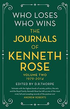 portada Who Loses, who Wins: The Journals of Kenneth Rose: Volume two 1979-2014 (Journals of Kenneth Rose 2) (en Inglés)