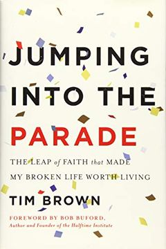 portada Jumping Into the Parade: The Leap of Faith That Made my Broken Life Worth Living (en Inglés)