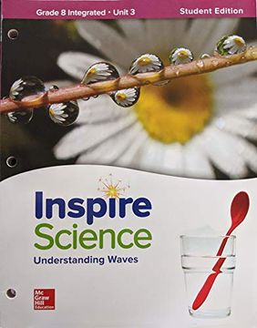 portada Inspire Science: Integrated Grade 8 Write-In Student Edition Unit 3, c. 2020, 9780076874934, 0076874931 (en Middle English)