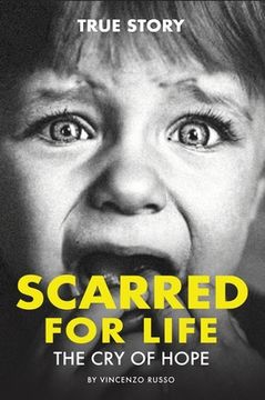 portada Scarred for Life: The Cry Of Hope (en Inglés)