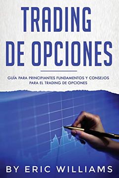 portada Trading de Opciones: Guía Para Principiantes Fundamentos y Consejos Para el Trading de Opciones (Libro en Español
