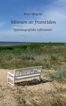 portada Minnen av framtiden: Självbiografiska reflexioner (en Sueco)