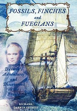 portada Fossils, Finches, and Fuegians: Darwin's Adventures and Discoveries on the Beagle (in English)