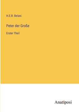 portada Peter der Große: Erster Theil (en Alemán)