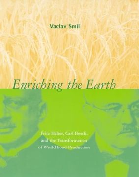 portada Enriching the Earth: Fritz Haber, Carl Bosch, and the Transformation of World Food Production 