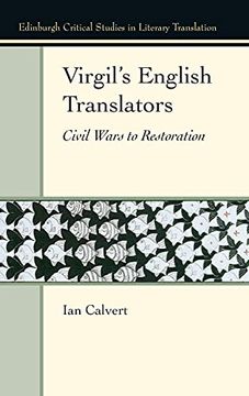 portada Virgil'S English Translators: Civil Wars to Restoration (Edinburgh Critical Studies in the History of Translation) (en Inglés)
