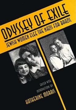 portada Odyssey of Exile: Jewish Women Flee the Nazis for Brazil (en Inglés)