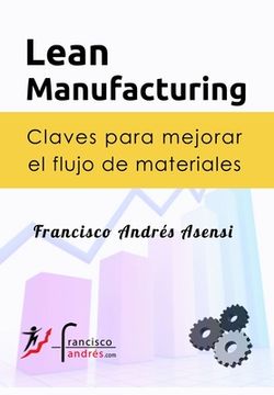 portada Lean Manufacturing: Claves Para Mejorar El Flujo De Materiales (spanish Edition) (in Spanish)