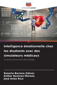 portada Intelligence émotionnelle chez les étudiants avec des simulateurs médicaux (en Francés)