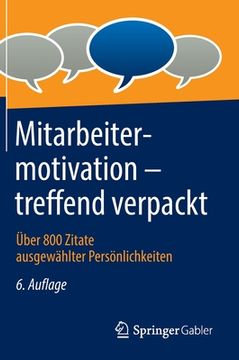 portada Mitarbeitermotivation - Treffend Verpackt: Über 800 Zitate Ausgewählter Persönlichkeiten (en Alemán)
