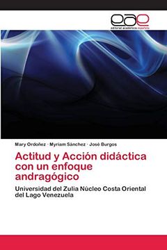 portada Actitud y Acción Didáctica con un Enfoque Andragógico: Universidad del Zulia Núcleo Costa Oriental del Lago Venezuela