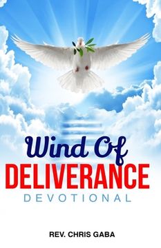 portada Wind of Deliverance Devotional: A devotional manual for endtime warriors (en Inglés)