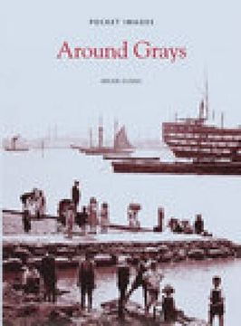 portada Around Grays in old Photographs (en Inglés)