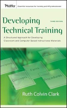 portada Developing Technical Training: A Structured Approach for Developing Classroom and Computer-Based Instructional Materials (in English)
