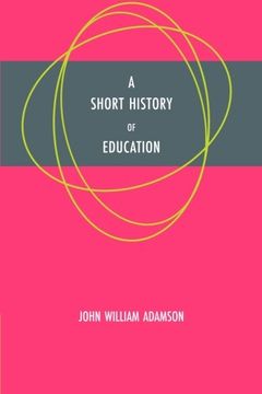 portada A Short History of Education (en Inglés)