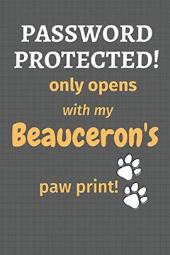 portada Password Protected! Only Opens With my Beauceron's paw Print! For Beauceron dog Fans 