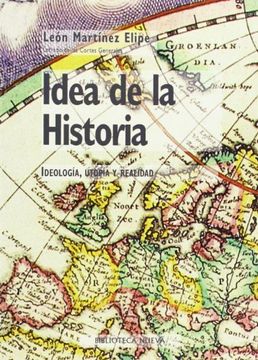 portada Idea de la Historia: Ideología, Utopía y Realidad