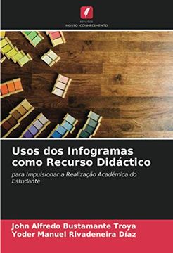 portada Usos dos Infogramas Como Recurso Didáctico: Para Impulsionar a Realização Académica do Estudante (in Portuguese)