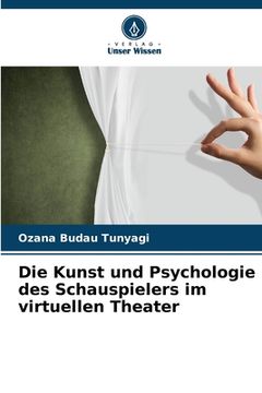 portada Die Kunst und Psychologie des Schauspielers im virtuellen Theater (en Alemán)