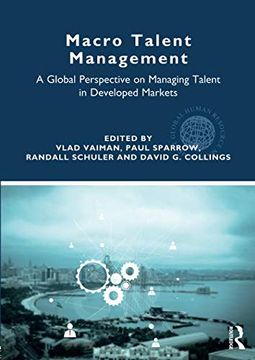 portada Macro Talent Management: A Global Perspective on Managing Talent in Developed Markets (Global Hrm) (en Inglés)