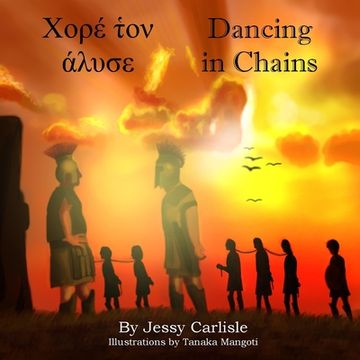 portada Dancing in Chains: A Tale of Trickery (en Inglés)