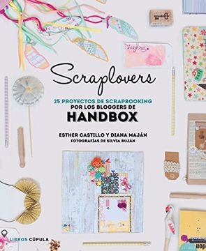 portada Scraplovers. 25 Proyectos De Scrapbooking Por Los Bloggers De Handbox (Manualidades)