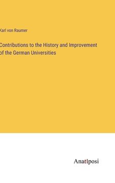portada Contributions to the History and Improvement of the German Universities 