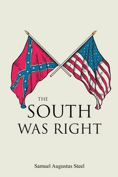portada The South Was Right (en Inglés)